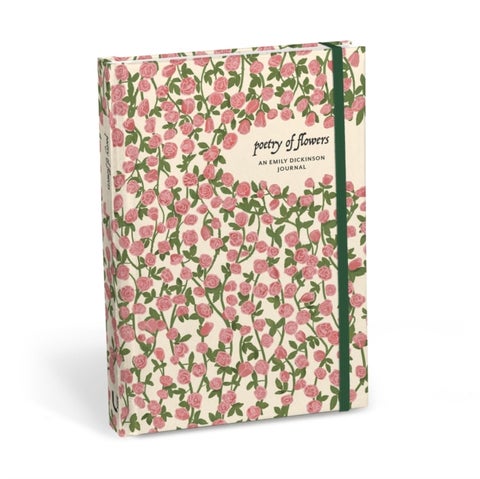 Poetry of Flowers: An Emily Dickinson Journal - Reflections & Inspirations from the Poet's Garden