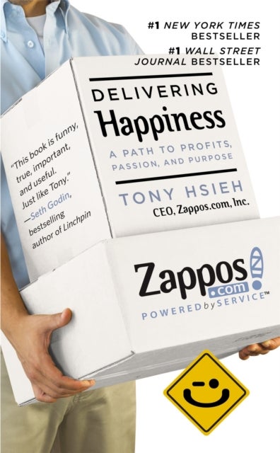 Delivering Happiness - A Path to Profits, Passion and Purpose