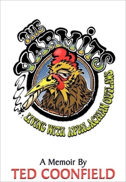 The Varmits - Living with Appalachian Outlaws