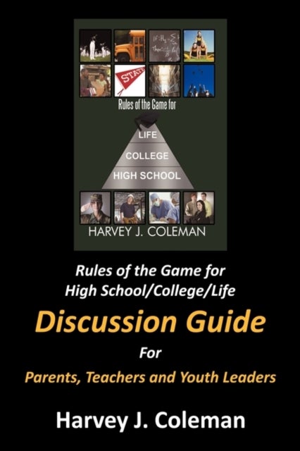 Rules of the Game for High School/College/Life - Discussion Guide