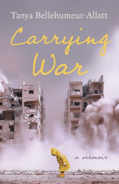 Carrying War - Essays