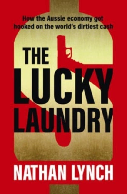 The Lucky Laundry: longlisted for 2022 Walkley Award and 2022 winner of Financial Crime Fighter Award - longlisted for 2022 Walkley Award and 2022 winner of Financial Crime Fighter Award