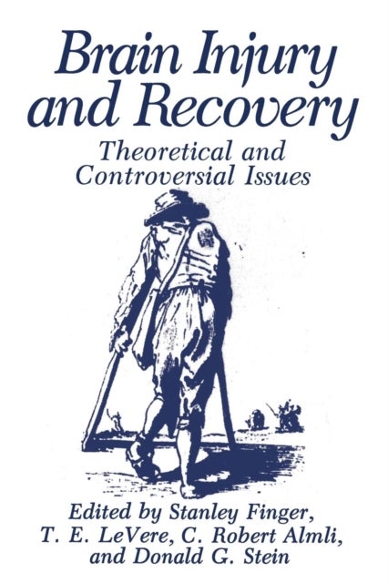 Brain Injury and Recovery - Theoretical and Controversial Issues