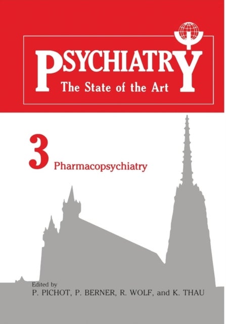 Psychiatry - The State of the Art Volume 3 Pharmacopsychiatry