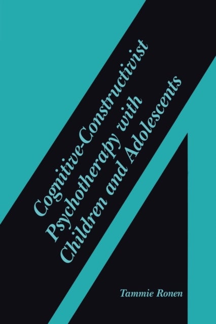 Cognitive-Constructivist Psychotherapy with Children and Adolescents