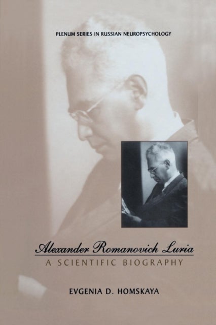 Alexander Romanovich Luria - A Scientific Biography