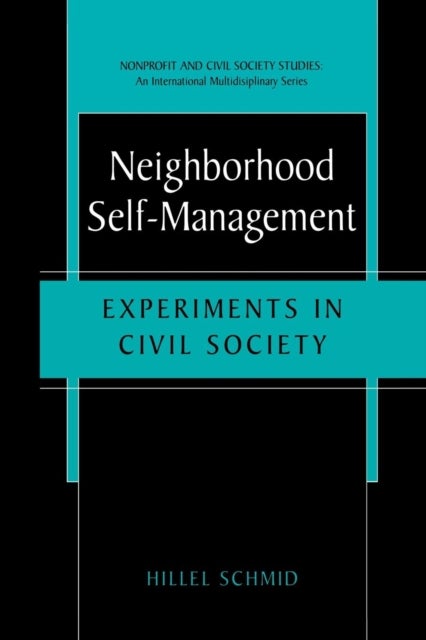 Neighborhood Self-Management - Experiments in Civil Society