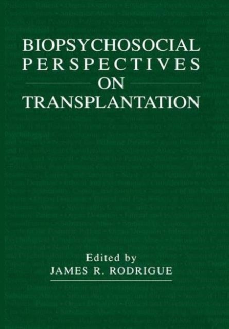 Biopsychosocial Perspectives on Transplantation