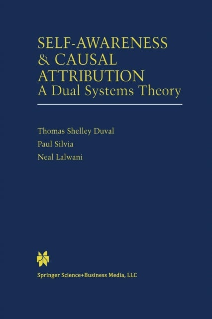 Self-Awareness & Causal Attribution - A Dual Systems Theory