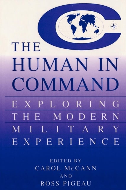 The Human in Command - Exploring the Modern Military Experience
