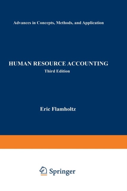 Human Resource Accounting - Advances in Concepts, Methods and Applications
