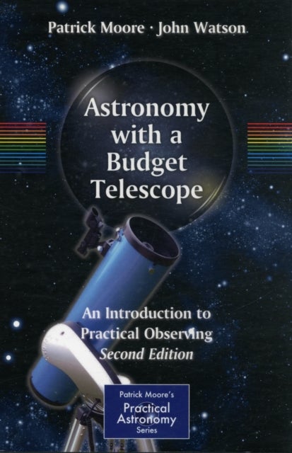Astronomy with a Budget Telescope - An Introduction to Practical Observing