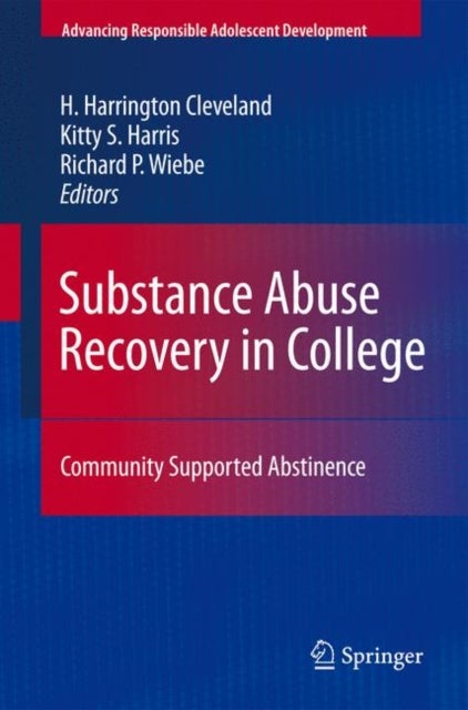 Substance Abuse Recovery in College - Community Supported Abstinence