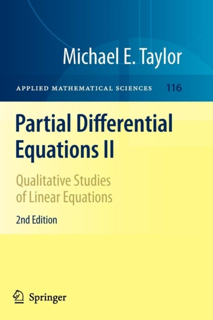 Partial Differential Equations II - Qualitative Studies of Linear Equations