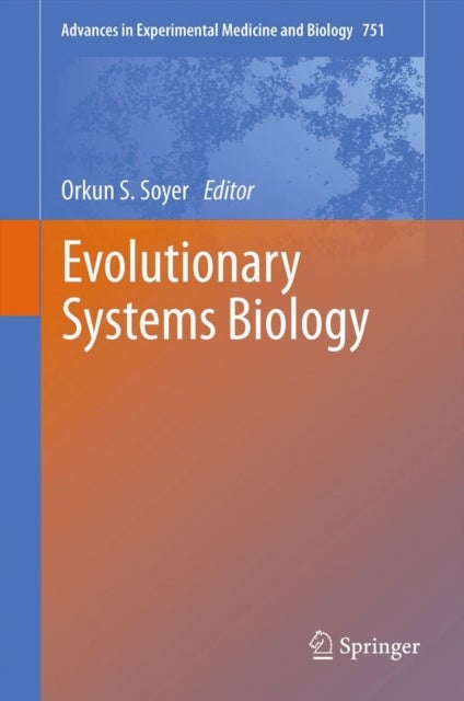 Evolutionary Systems Biology