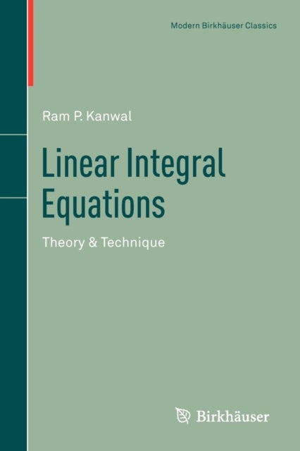 Linear Integral Equations - Theory & Technique