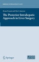 The Posterior Intrahepatic Approach in Liver Surgery