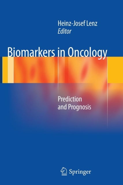 Biomarkers in Oncology - Prediction and Prognosis