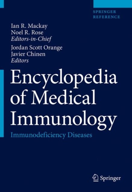 Encyclopedia of Medical Immunology - Immunodeficiency Diseases