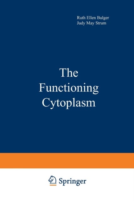 The Functioning Cytoplasm