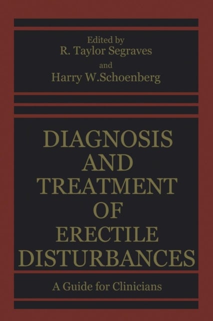Diagnosis and Treatment of Erectile Disturbances - A Guide for Clinicians
