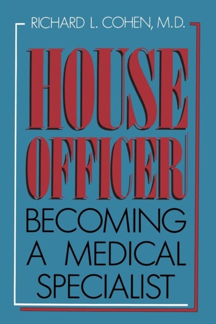 House Officer - Becoming a Medical Specialist