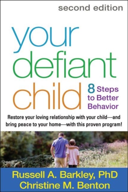 Your Defiant Child, Second Edition - Eight Steps to Better Behavior