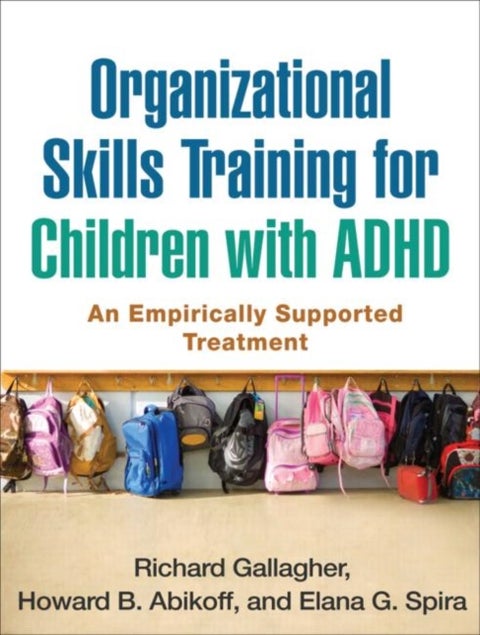 Organizational Skills Training for Children with ADHD - An Empirically Supported Treatment