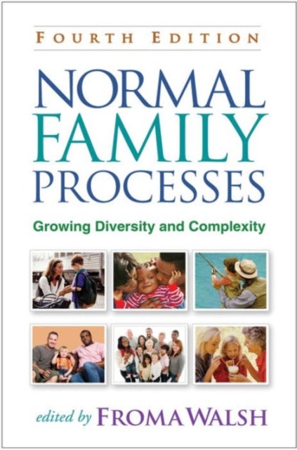 Normal Family Processes, Fourth Edition - Growing Diversity and Complexity