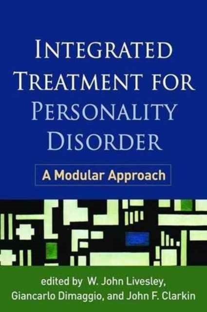 Integrated Treatment for Personality Disorder - A Modular Approach