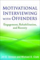 Motivational Interviewing with Offenders, First Edition