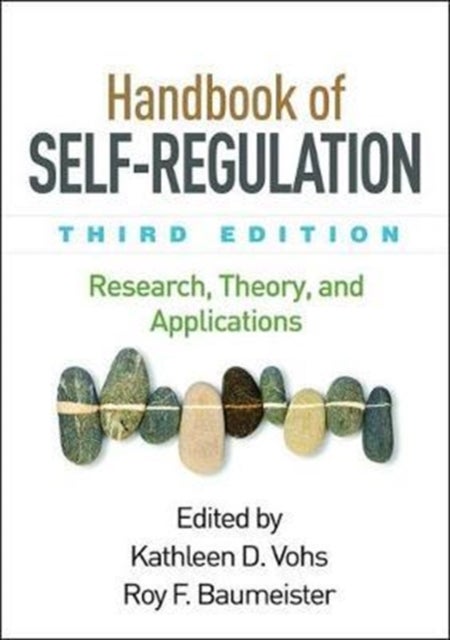 Handbook of Self-Regulation, Third Edition - Research, Theory, and Applications