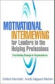 Motivational Interviewing for Leaders in the Helping Professions