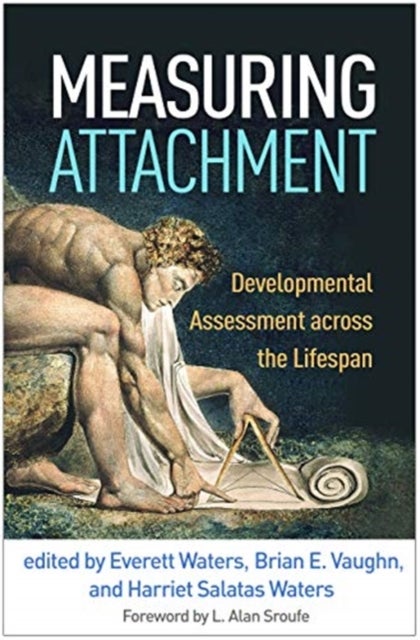 Measuring Attachment - Developmental Assessment across the Lifespan