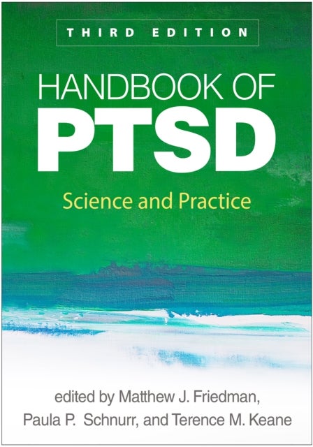 Handbook of PTSD, Third Edition - Science and Practice