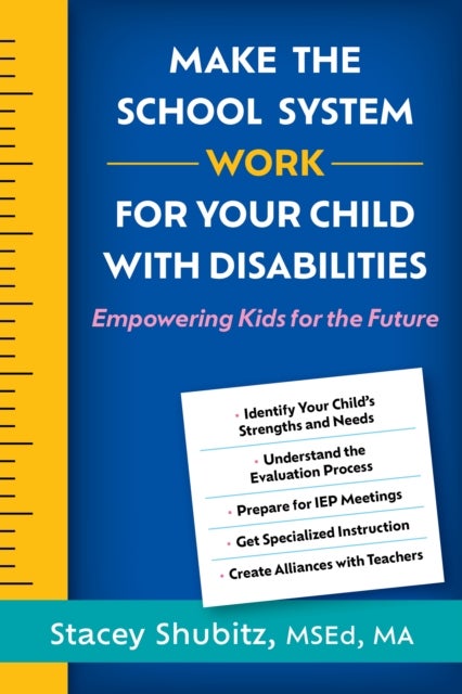 Make the School System Work for Your Child with Disabilities - Empowering Kids for the Future