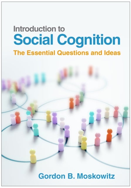 Introduction to Social Cognition - The Essential Questions and Ideas