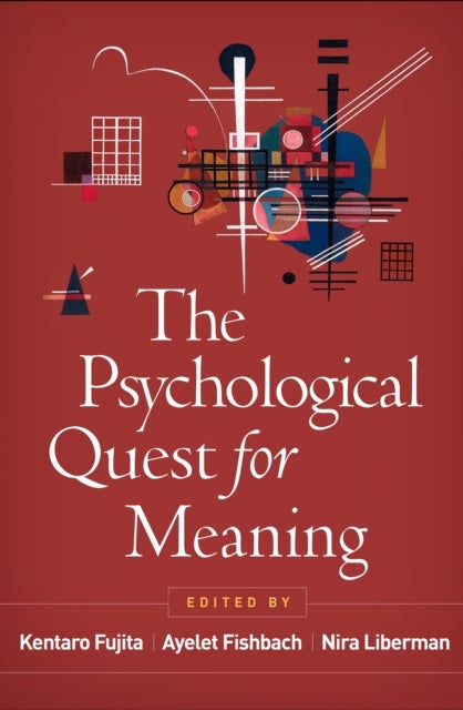 The Psychological Quest for Meaning