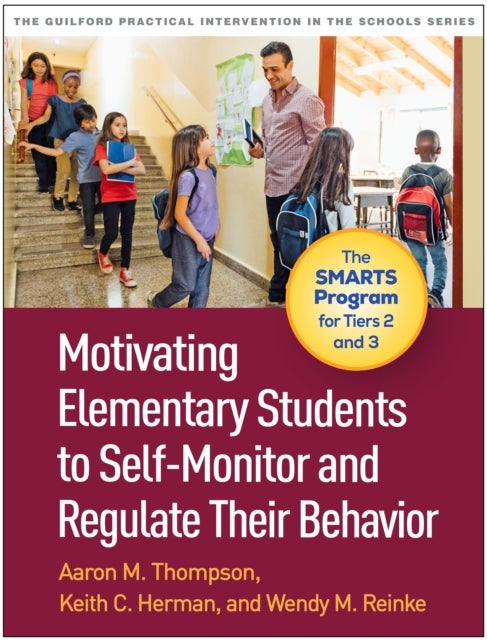 Motivating Elementary Students to Self-Monitor and Regulate Their Behavior - The SMARTS Program for Tiers 2 and 3