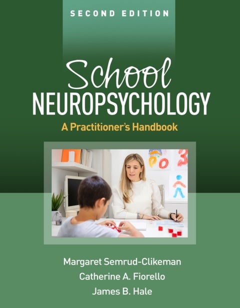School Neuropsychology, Second Edition - A Practitioner's Handbook