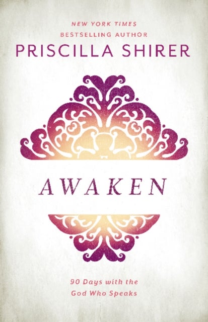 Awaken - 90 Days with the God who Speaks