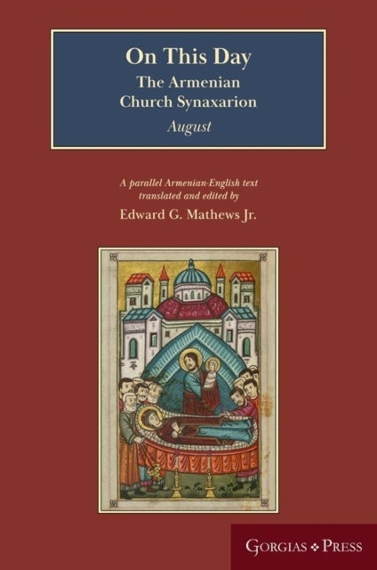 On This Day (August) - The Armenian Church Synaxarion (Yaysmawurk?)