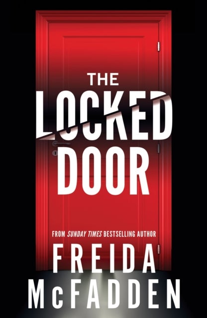 The Locked Door - From the Sunday Times Bestselling Author of The Housemaid