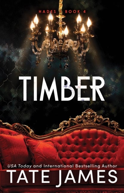 Timber - An Enemies to Lovers Mafia Romance as Seen on TikTok