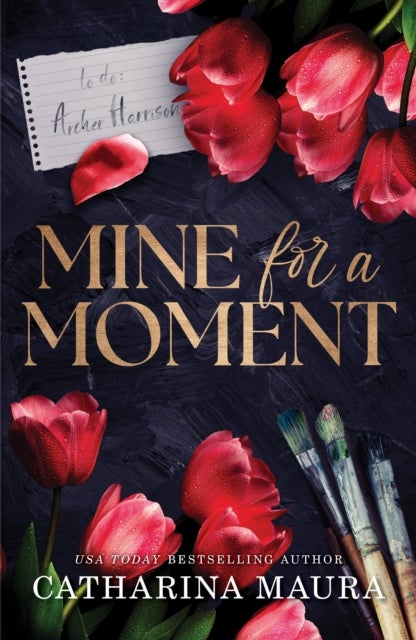 Mine for a Moment - A Billionaire Romance with the Brother's Best Friend from the Author of the Windsors Series