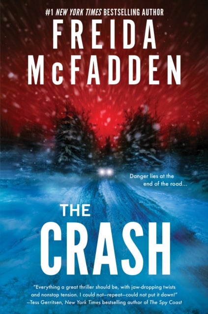The Crash - The #1 Sunday Times Bestseller! A Pulse-Pounding Psychological Thriller from the Author of the Housemaid is Watching
