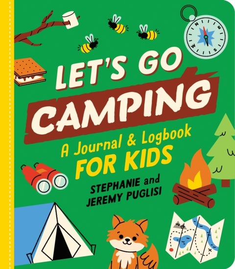 Let's Go Camping - A Journal and Logbook for Kids