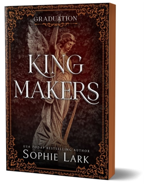 Kingmakers Graduation - A Spicy Dark College Mafia Romance (Kingmakers Book 5)