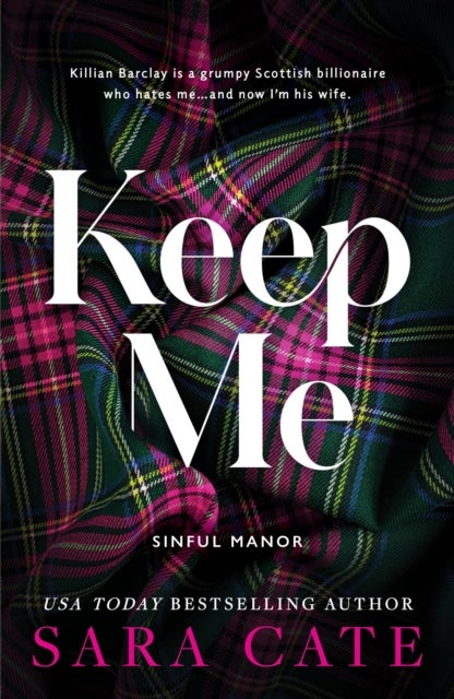 Keep Me - A Dark Enemies to Lovers Billionaire Romance from the Author of The Salacious Players' Club (Sinful Manor Book 1)