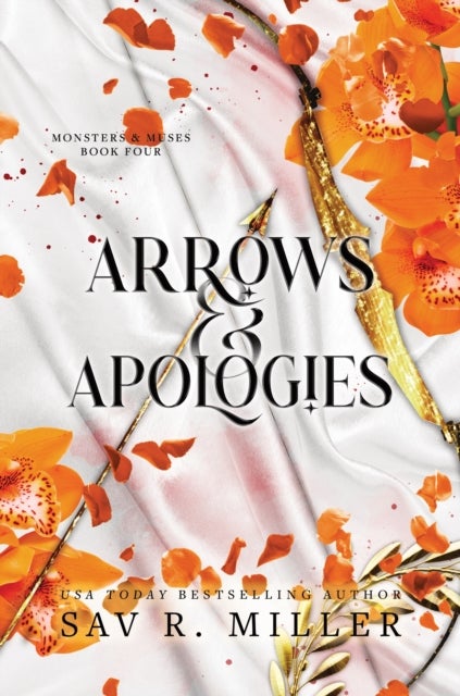 Arrows and Apologies - A Dark and Spicy Romance Inspired By the Apollo and Daphne Myth